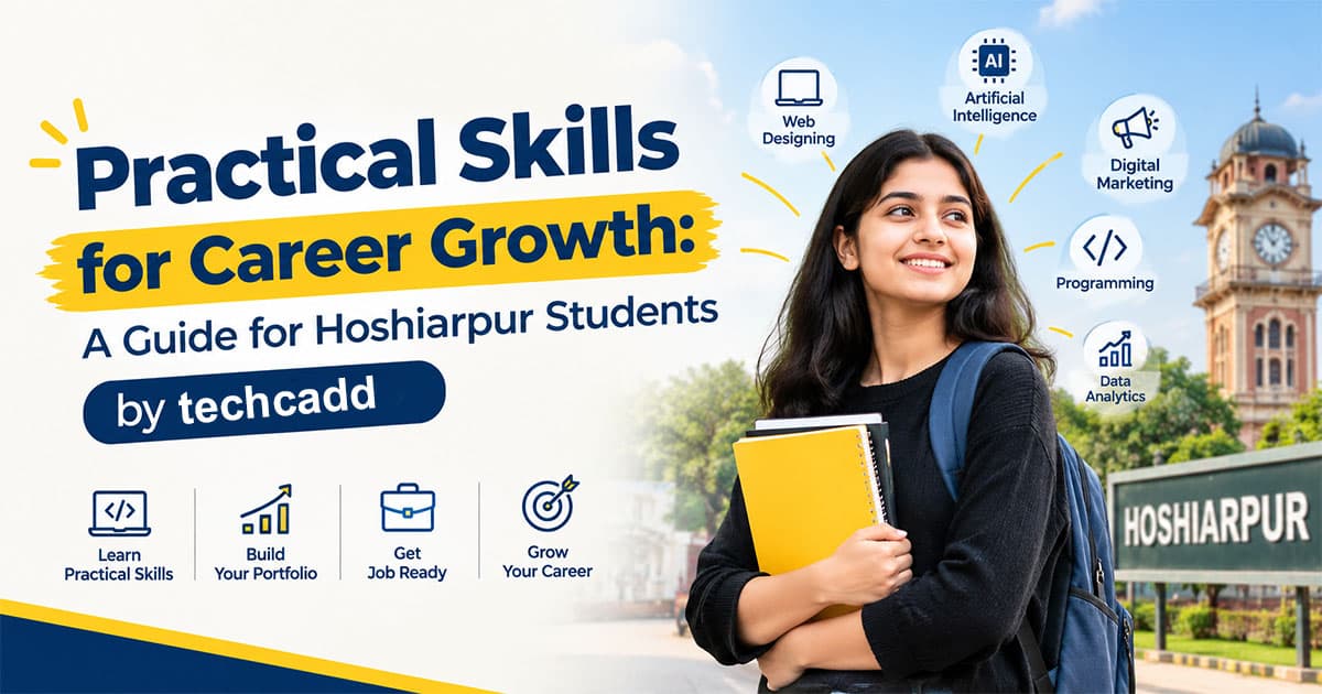 How Practical Skills Can Support Career Growth in Hoshiarpur  